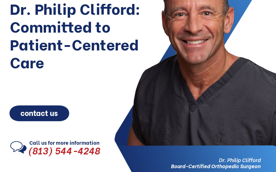 Dr. Philip Clifford: Committed to Patient-Centered Care
