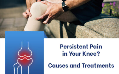 Persistent Pain in Your Knee? Causes and Treatments